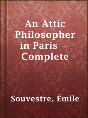 cover image of An Attic Philosopher in Paris — Complete